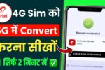 Convert Your 4G Sim To 5G